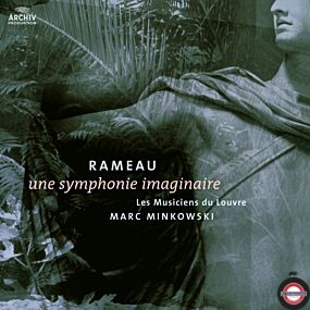 Jean-Philippe Rameau - Une Symphonie Imaginaire