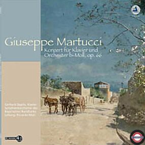 Giuseppe Martucci - Konzerte Für Klavier & Orchester B-Moll
