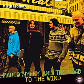 Mario Nyeky & The Road - To The Wind