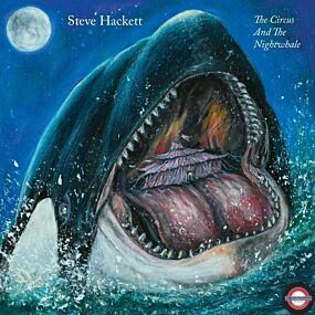 Steve Hackett - The Circus And The Nightwhale (180g) 