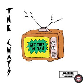 The Chats: Get This In Ya