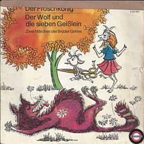 Der Wolf und die sieben Geißlein & Der Froschkönig (7" EP)