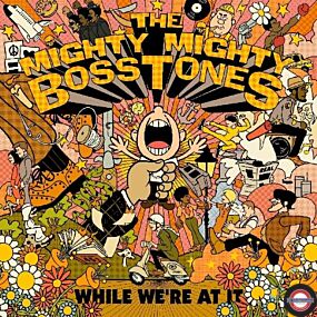 MIGHTY MIGHTY BOSSTONES — While We’re at it [Coloured]