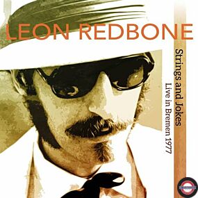 Leon Redbone - Strings and Jokes (Live In Bremen, 2LP) VÖ:06.12.2019