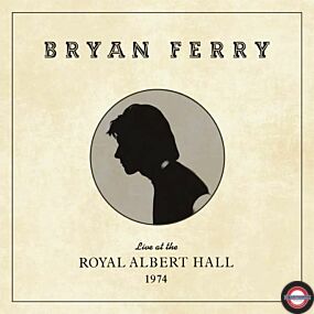 Bryan Ferry - Live At The Royal Albert Hall 1974 VÖ:07.02.2020