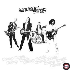 Cheap Trick - Out To Get You! Live 1977 RSD2020