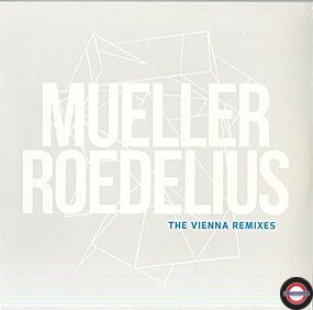 MUELLER ROEDELIUS - THE VIENNA REMIXES 