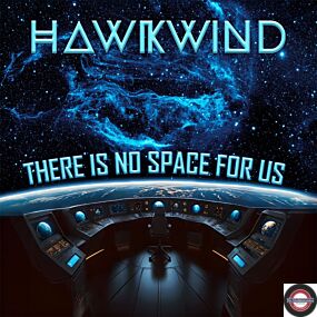 Hawkwind: There Is No Space For Us