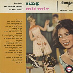 Sing mit mir - Eine Folge der schönsten Melodien von Franz Grothe