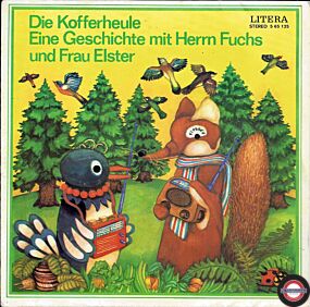 Die Kofferheule - Eine Geschichte mit Herrn Fuchs und Frau Elster (7" EP)