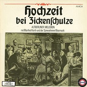 Manfred Korth & Spreeathener Blasmusik - Hochzeit bei Zickenschulze - Altberliner Melodien