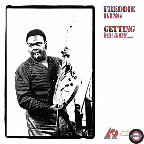 Freddie King - Getting Ready...