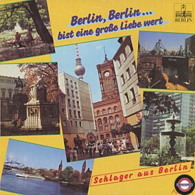 Berlin, Berlin.... Bist Eine Große Liebe Wert
