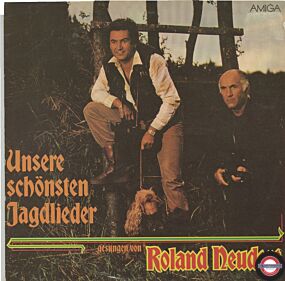 Roland Neudert - Unsere Schönsten Jagdlieder