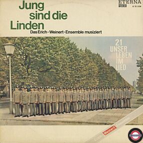 Erich Weinert Ensemble - Unser Leben Im Lied - 21 - Jung Sind Die Linden