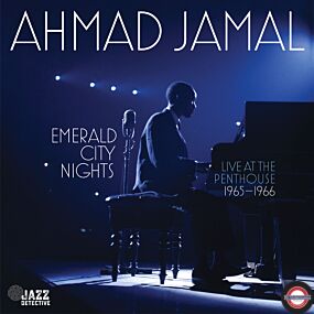 Ahmad Jamal - Emerald City Nights Vol 2  (Live @ the Penthouse 1965-66)