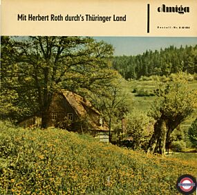Herbert Roth - Mit Herbert Roth durch´s Thüringer Land