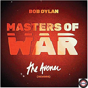  Bob Dylan ‎– Masters Of War (The Avener Rework) - 7" Single