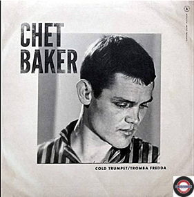 Chet Baker - Cold Trumpet/Tromba Fredda (10Inch)