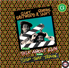 Clint Eastwood & General Saint - Stop That Train/Talk About (Coloured 7 Inch) RSD 2020