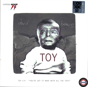 David Bowie	- Toy E.P. , 10‘‘ Maxi