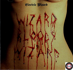 ELECTRIC WIZARD — Wizard Bloody Wizard