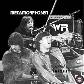 WIR - Metamorphosen