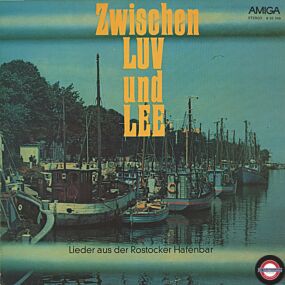 Zwischen Luv und Lee - Lieder aus der Rostocker HafenbarZwischen Luv und Lee - Lieder aus der Rostocker Hafenbar