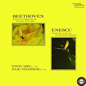 David Abel / Julie Steinberg - Beethoven: Violin Sonata Op.96 & Enescu: Op. 25