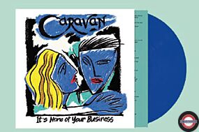 Caravan - It's None Of Your Business - 180g Blau
