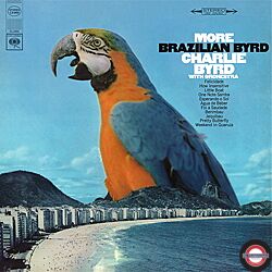 Charlie Byrd: More Brazilian Byrd