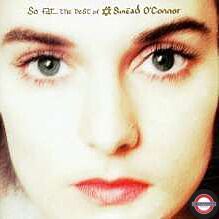 Sinéad O’Connor: So Far… The Best Of
