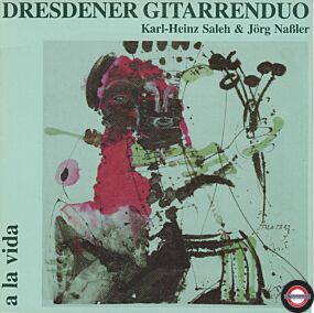 Dresdner Gitarrenduo Karl-Heinz Saleh & Jörg Naßler - A La Vida