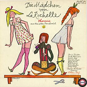 Die Mädchen Von La Rochelle - Chansons Aus Dem Alten Frankreich