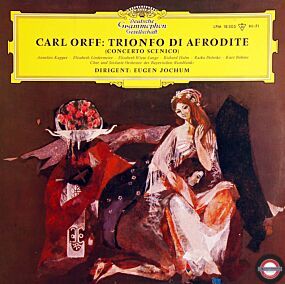 Orff: Trionfo di Afrodite - es dirigiert: Eugen Jochum