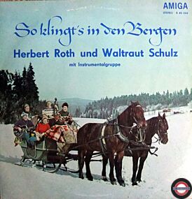 Herbert Roth & Waltraut Schulz - So klingt´s in den Bergen