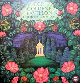 Rundfunkorchester Berlin - Der goldene Pavillon - Beliebte Orchesterstücke