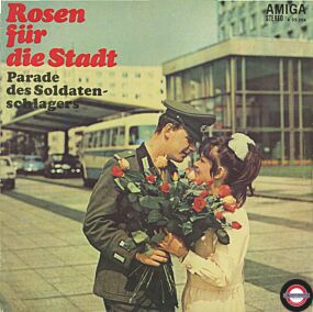 Rosen Für Die Stadt - Parade Des Soldatenschlagers