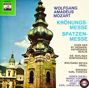 Mozart: "Krönungsmesse" und "Spatzenmesse" (I)