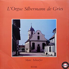 Orgelmusik aus Gries (Elsass) - mit Marc Schaefer