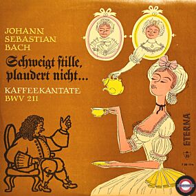 Bach: Kaffee-Kantate "Schweigt stille ..." (10'')