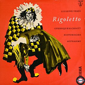 Verdi: Rigoletto - ein Opernquerschnitt (10'') - I