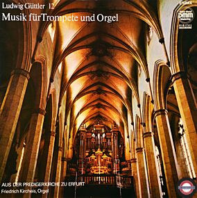 Güttler (12): Musik für Trompete und Orgel (I)