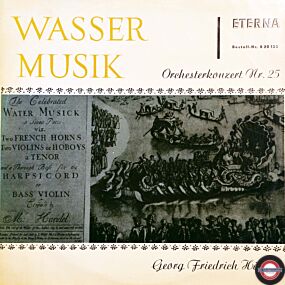 Händel: Wassermusik (III) - Orchesterkonzert Nr.25