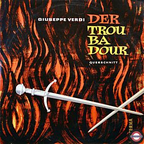 Verdi: Der Troubadour - Opernquerschnitt (II)