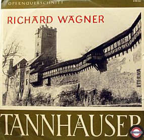 Wagner: Tannhäuser - ein Opernquerschnitt (I)