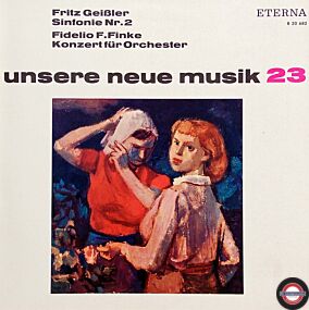 Geißler/Finke: Sinfonie Nr.2/Konzert für Orchester