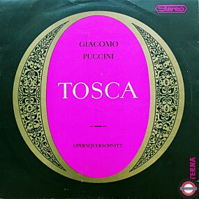 Puccini: Tosca - ein Opernquerschnitt (First Stereo)