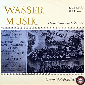 Händel: Wassermusik (IV) - Orchesterkonzert Nr.25