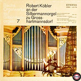 Bach: Orgelwerke auf Silbermann-Orgeln (7)